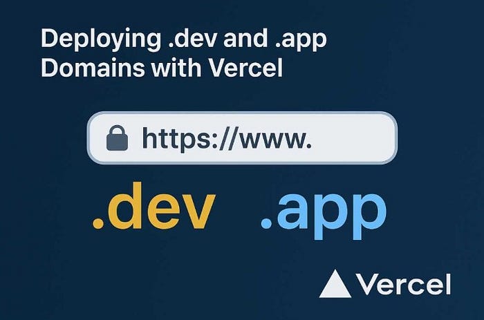 Deploying .dev and .app Domains with Vercel